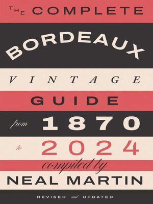 cover image of The Complete Bordeaux Vintage Guide